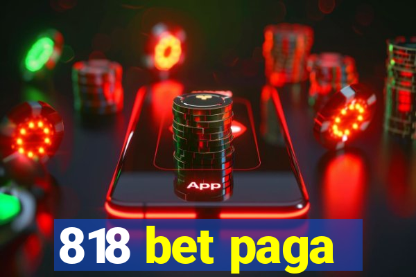 818 bet paga